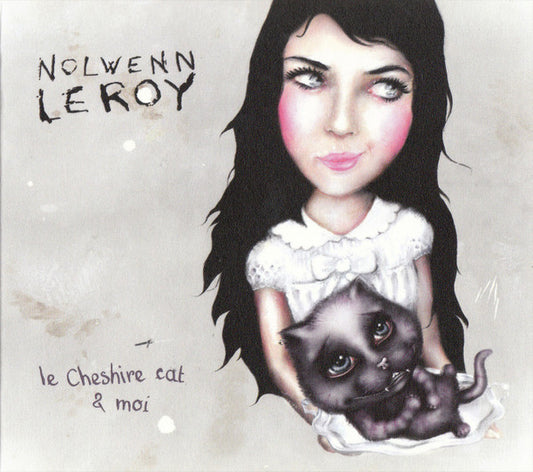 Nolwenn Leroy – Le Cheshire Cat & Moi