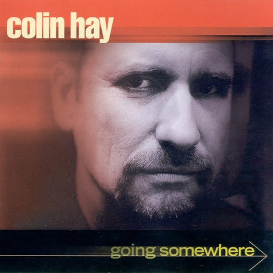 Colin Hay – Going Somewhere