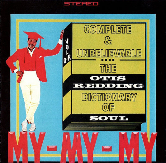 Otis Redding – The Otis Redding Dictionary Of Soul - Complete & Unbelievable