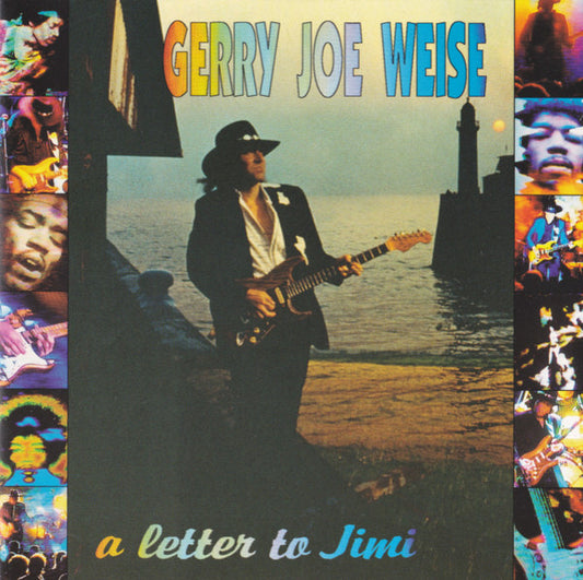 Gerry Joe Weise – A Letter To Jimi