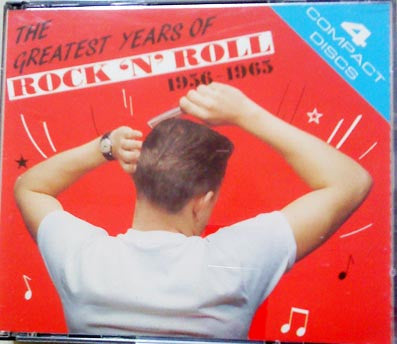 The Greatest Years Of Rock 'N' Roll 1956-1965