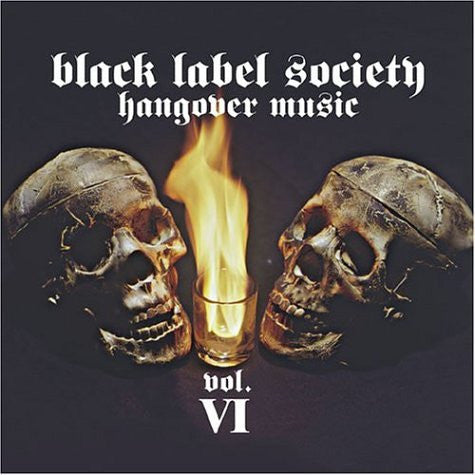 Black Label Society – Hangover Music Vol. VI
