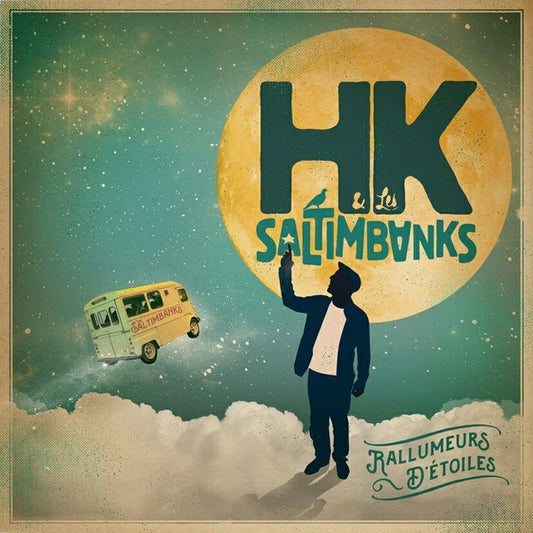 HK & Les Saltimbanks – Rallumeurs D'Etoiles