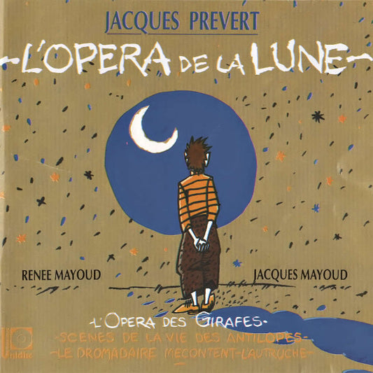 Jacques Prévert - L'Opéra De La Lune