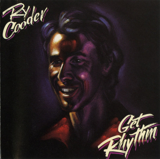 Ry Cooder – Get Rhythm