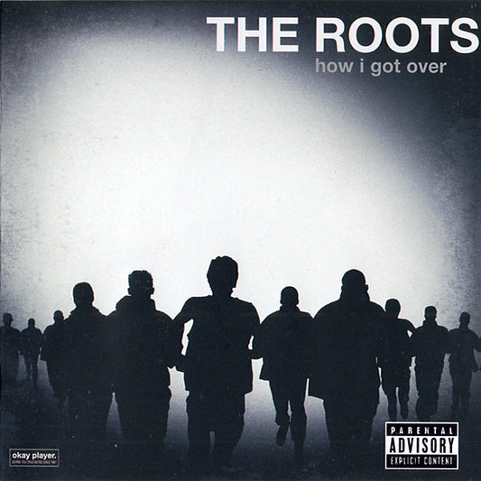 The Roots – How I Got Over