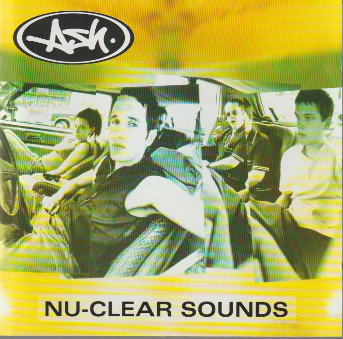 Ash – Nu-Clear Sounds