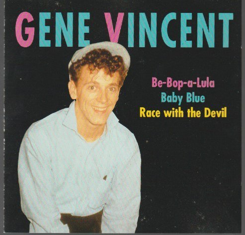 Gene Vincent – Be Bop A Lula