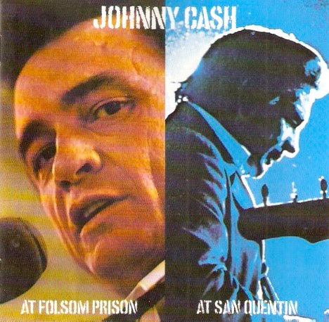 Johnny Cash – At Folsom Prison / At San Quentin