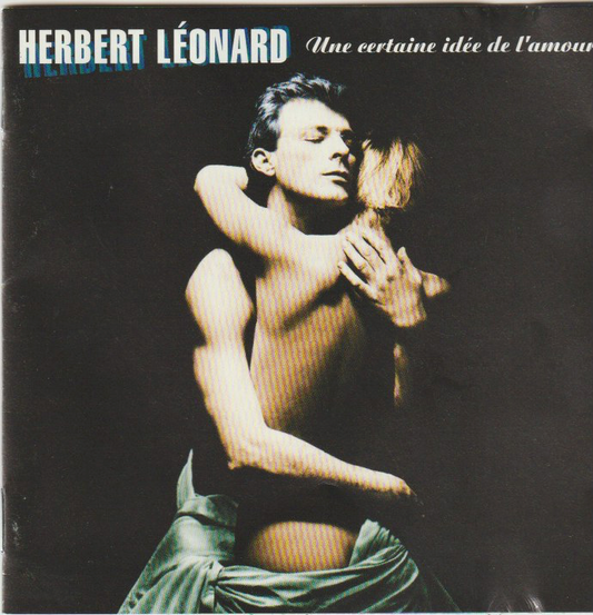 Herbert Léonard – Une Certaine Idée De L'Amour