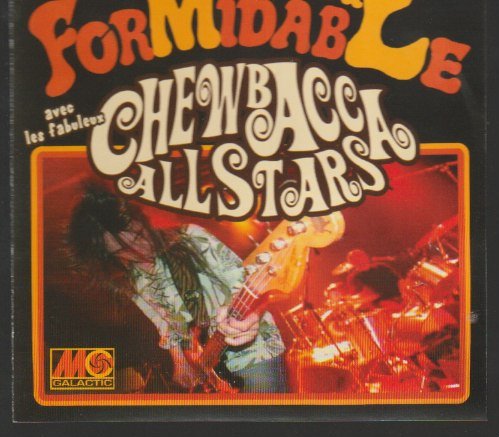 Chewbacca All Stars – Formidable Motorsoul