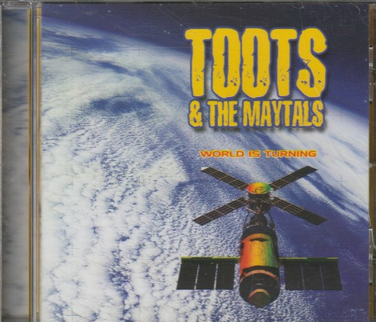 Toots & The Maytals – World Is Turning