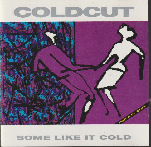 Coldcut – Some Like It Cold