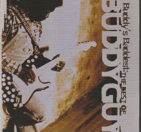 Buddy Guy – Buddy's Baddest: The Best Of Buddy Guy