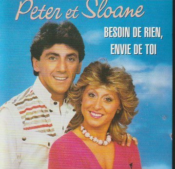 Peter Et Sloane – Besoin De Rien, Envie De Toi