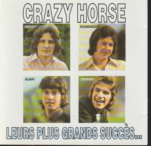 Crazy Horse – Leurs Plus Grands Succès...