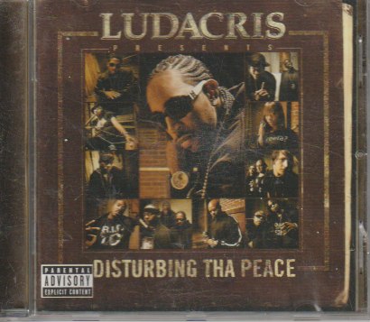 Ludacris & Disturbing Tha Peace – Ludacris Presents ... Disturbing Tha Peace