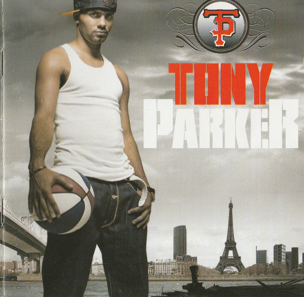 Tony Parker – Tony Parker