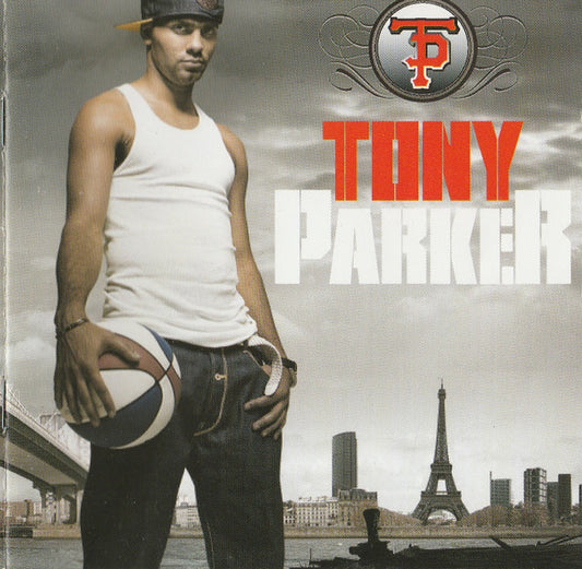Tony Parker – Tony Parker