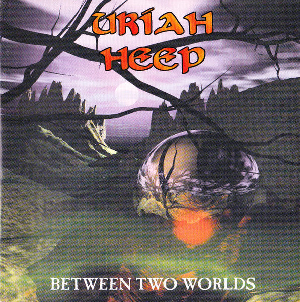 Uriah Heep - Between Two Worlds