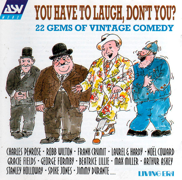 You Have To Laugh, Don't You?: 22 Gems Of Vintage Comedy