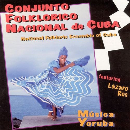 Conjunto Folklorico Nacional De Cuba Featuring Lázaro Ros – Música Yoruba