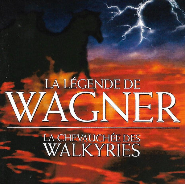 Wagner – La Légende De Wagner La Chevauchée Des Walkyries