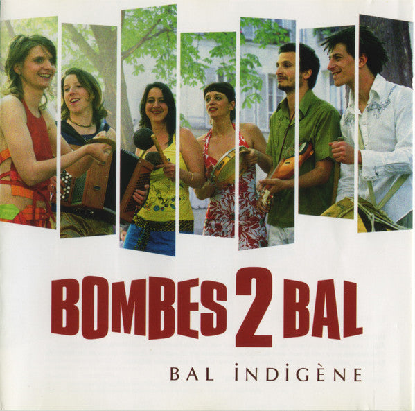 Bombes 2 Bal – Bal Indigène
