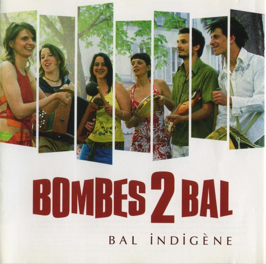 Bombes 2 Bal – Bal Indigène
