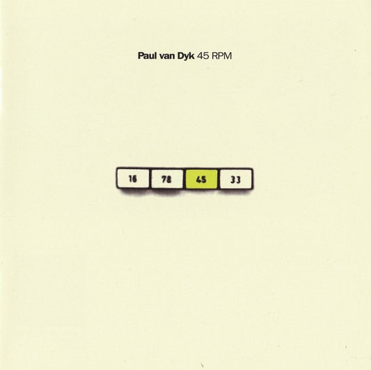 Paul van Dyk – 45 RPM / 45 Remixes Per Minute