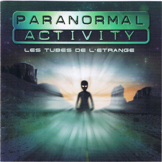 Paranormal Activity - Les Tubes De L'Etrange