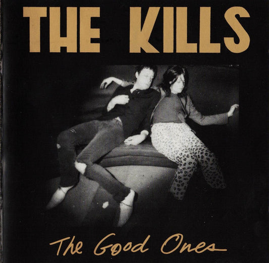 The Kills - The Good Ones