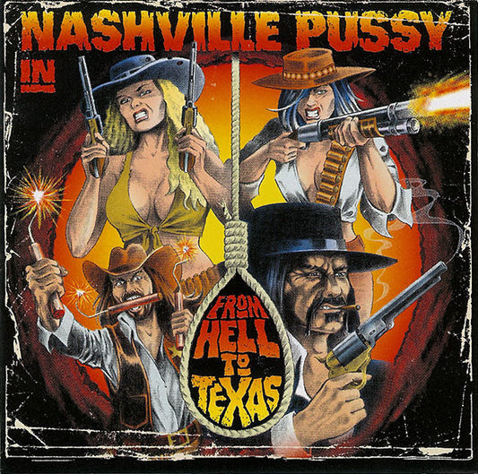 Nashville Pussy - From Hell To Texas