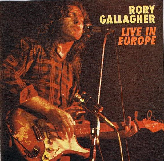 Rory Gallagher - Live In Europe