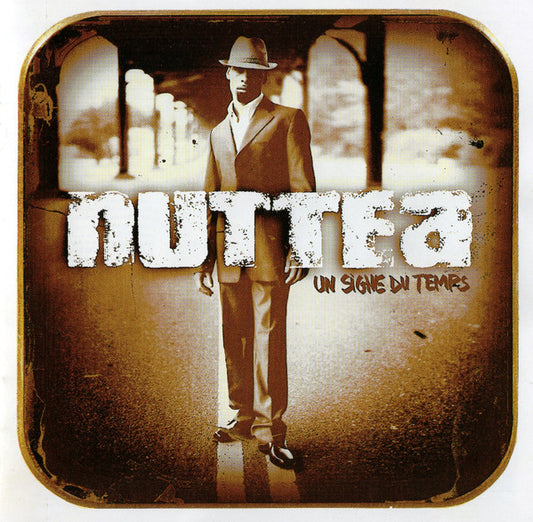 Nuttea – Un Signe Du Temps