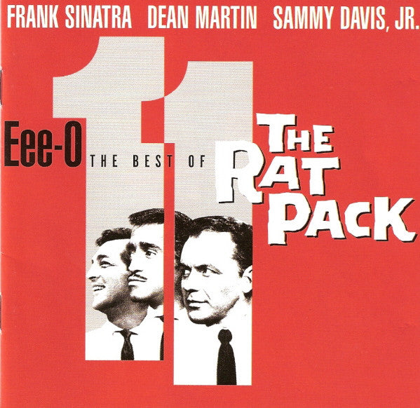 Frank Sinatra, Dean Martin, Sammy Davis Jr. – Eee-O 11 (The Best Of The Rat Pack)