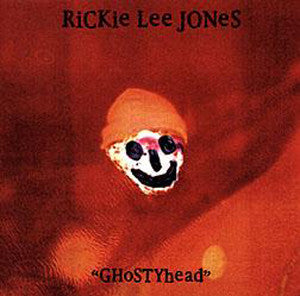 Rickie Lee Jones – Ghostyhead