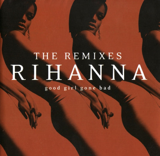 Rihanna – Good Girl Gone Bad: The Remixes