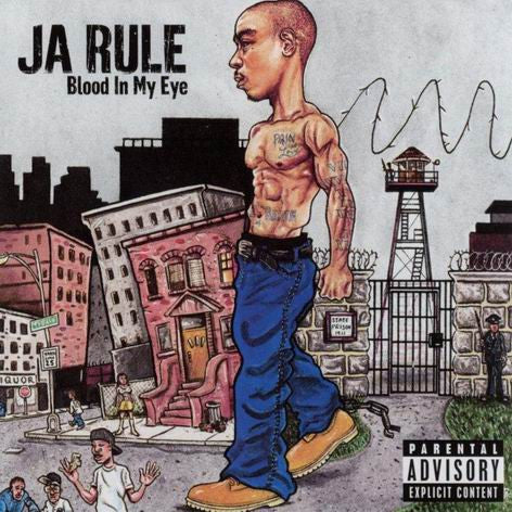 Ja Rule – Blood In My Eye