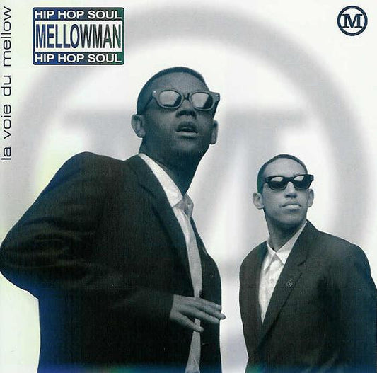Mellowman – La Voie Du Mellow