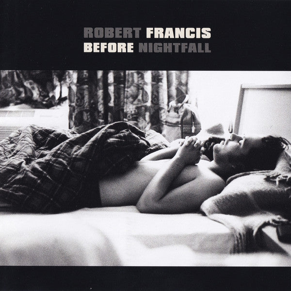 Robert Francis  – Before Nightfall