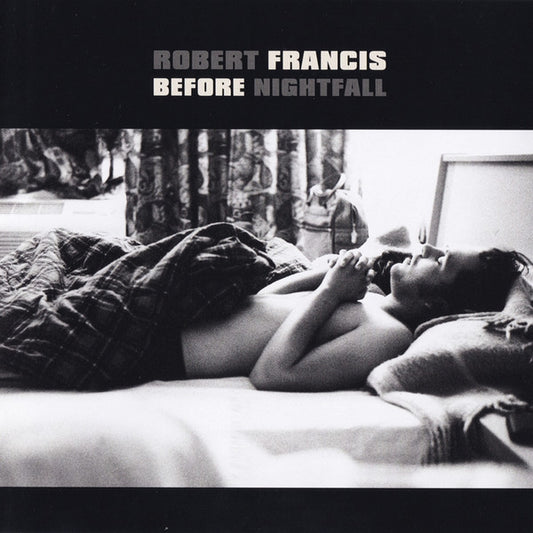 Robert Francis  – Before Nightfall