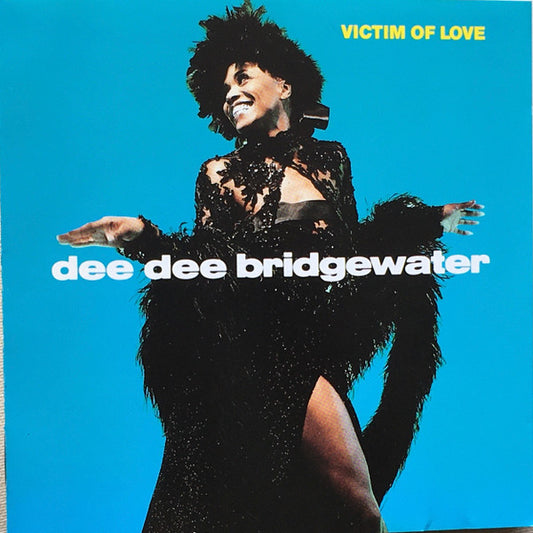 Dee Dee Bridgewater – Victim Of Love
