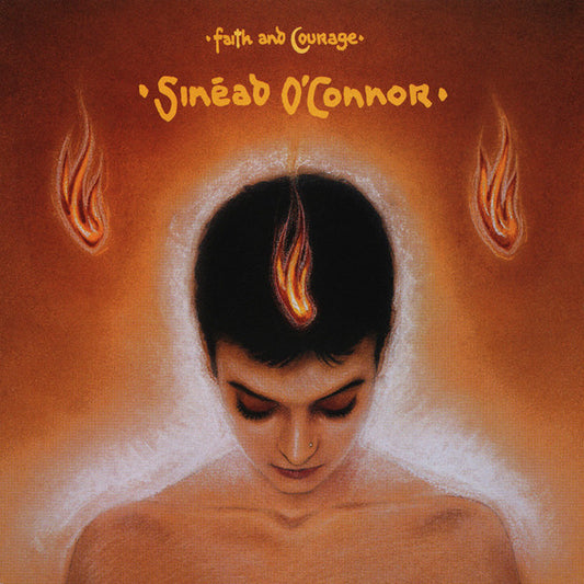 Sinéad O'Connor – Faith And Courage