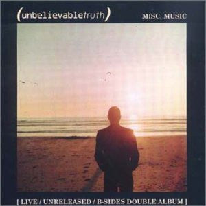 Unbelievable Truth – Misc. Music
