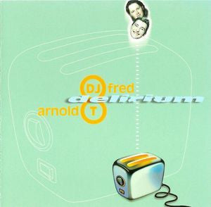 DJ Fred & Arnold T – Delirium