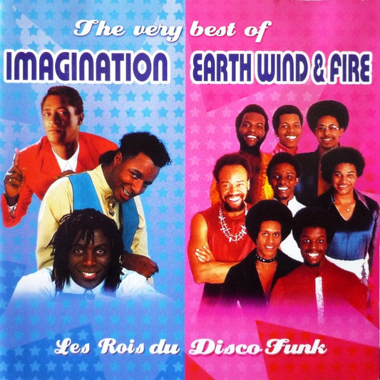 Imagination / Earth Wind & Fire – The Very Best Of Imagination ★ Earth Wind & Fire - Les Rois Du Disco-Funk