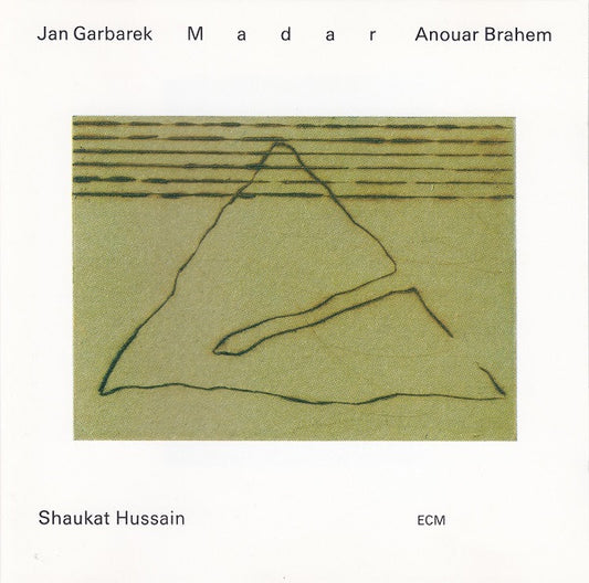 Jan Garbarek / Anouar Brahem / Shaukat Hussain – Madar