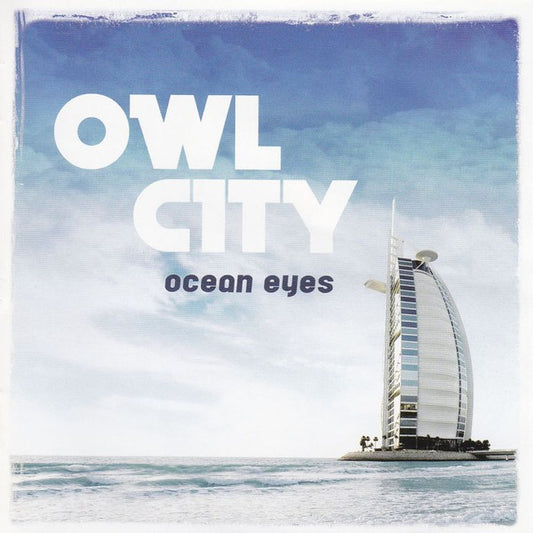 Owl City – Ocean Eyes