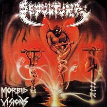Sepultura – Morbid Visions / Bestial Devastation